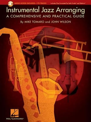 Instrumental Jazz Arranging: A Comprehensive and Practical Guide [With 2 CDs] by Tomaro, Mike