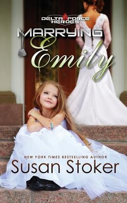 Marrying Emily by Stoker, Susan