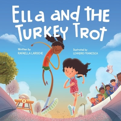 Ella and the Turkey Trot by Laroche, Rafaella