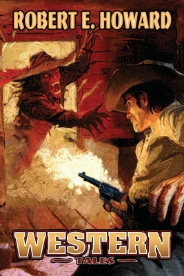 Western Tales by Howard, Robert