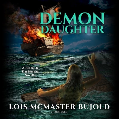 Demon Daughter: A Penric and Desdemona Novella by Bujold, Lois McMaster