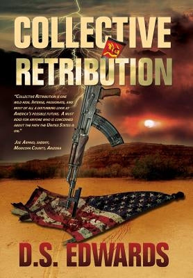 Collective Retribution by Edwards, D. S.