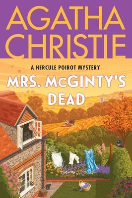 Mrs. McGinty's Dead: A Hercule Poirot Mystery: The Official Authorized Edition by Christie, Agatha