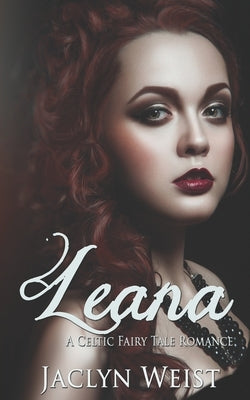 Leana by Weist, Jaclyn