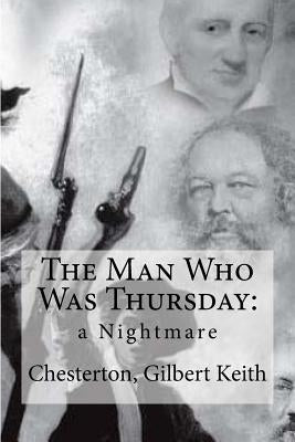 The Man Who Was Thursday: a Nightmare by Edibooks