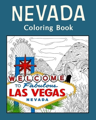 Nevada Coloring Book: Adult Coloring Pages, Painting on USA States Landmarks and Iconic by Paperland