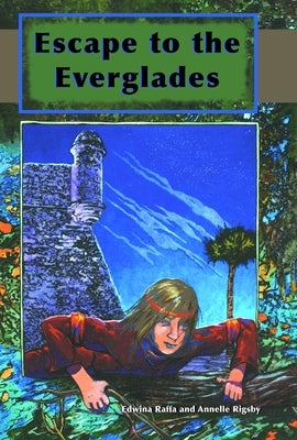 Escape to the Everglades by Raffa, Edwina