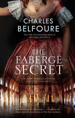 The Faberge Secret by Belfoure, Charles