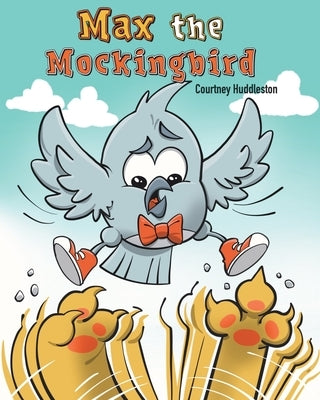 Max the Mockingbird: A wholesome comics style book about friendship for readers 4-8 by Huddleston, Courtney