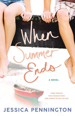 When Summer Ends by Pennington, Jessica