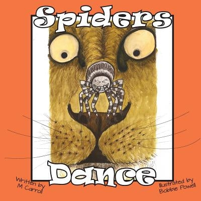 Spiders Dance by Carroll, M.