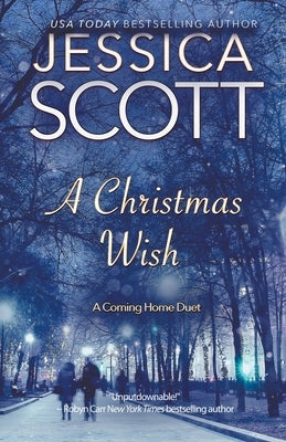 A Christmas Wish - A Coming Home Duet by Scott, Jessica