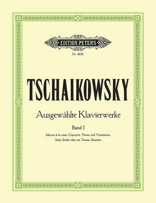 Selected Piano Works -- Op. 8 & Pieces from Opp. 1, 19, 21, 59 by Tchaikovsky, Peter Ilyich