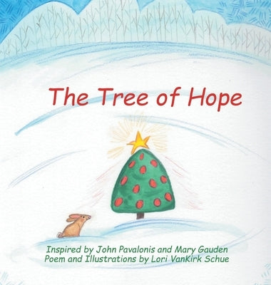 The Tree of Hope by Schue, Lori Vankirk