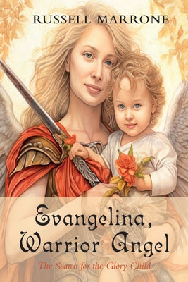 Evangelina, Warrior Angel by Marrone, Russell