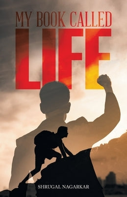 My Book Called Life by Nagarkar, Shrugal