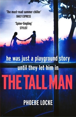 The Tall Man: The 'Must-Read' Gripping Page-Turner You Won't Be Able to Put Down by Locke, Phoebe