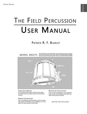 The Field Percussion User Manual by Blakley, Patrick R. F.