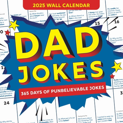 2025 Dad Jokes Wall Calendar: 365 Days of Punbelievable Jokes by Sourcebooks