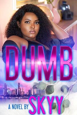 Dumb by Skyy