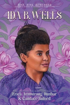 Ida B. Wells by Dunbar, Erica Armstrong