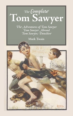 The Complete Tom Sawyer by Twain, Mark