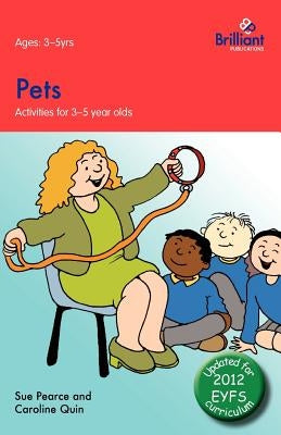 Pets: Activities for 3-5 Year Olds - 2nd Edition by Pearce, Sue