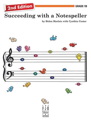 Succeeding with a Notespeller, 2nd Edition, Grade 1b by Marlais, Helen