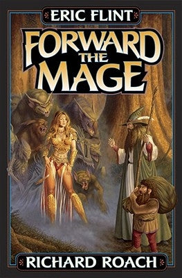 Forward the Mage by Flint, Eric