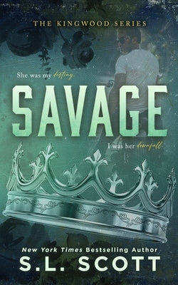 Savage by Scott, S. L.