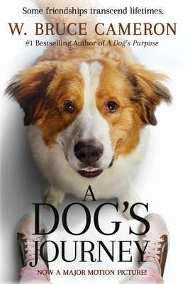 A Dog's Journey Movie Tie-In by Cameron, W. Bruce