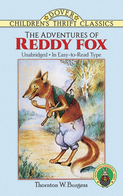 The Adventures of Reddy Fox by Burgess, Thornton W.