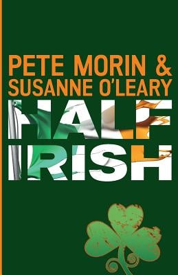 Half Irish by O'Leary, Susanne