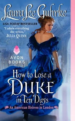 How to Lose a Duke in Ten Days by Guhrke, Laura Lee