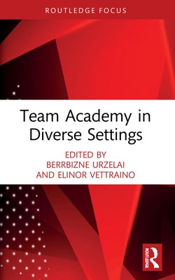 Team Academy in Diverse Settings by Urzelai, Berrbizne