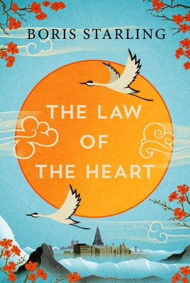 The Law of the Heart by Starling, Boris