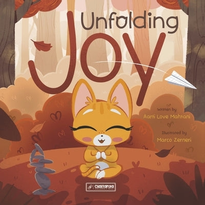 Unfolding Joy by Mahtani, Aarti Love