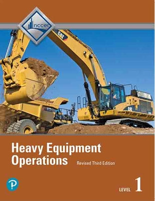 Heavy Equipment Operations Trainee Guide, Level 1 by Nccer