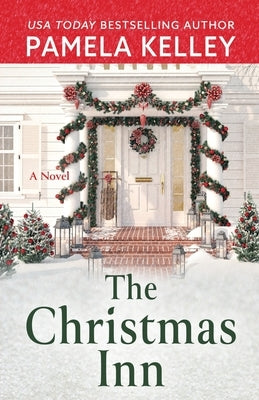 The Christmas Inn by Kelley, Pamela M.