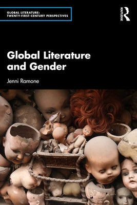 Global Literature and Gender by Ramone, Jenni