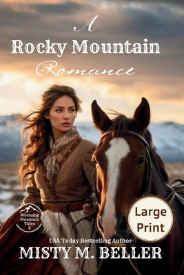 A Rocky Mountain Romance: Expanded Edition by Beller, Misty M.