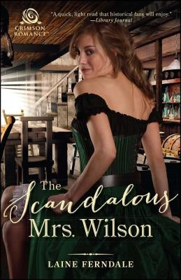 Scandalous Mrs. Wilson by Ferndale, Laine