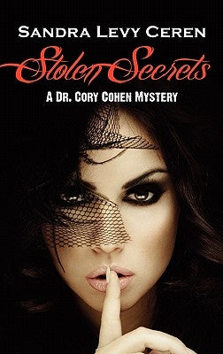 Stolen Secrets: A Dr. Cory Cohen Mystery by Ceren, Sandra Levy