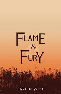 Flame and Fury by Wise, Kaylin