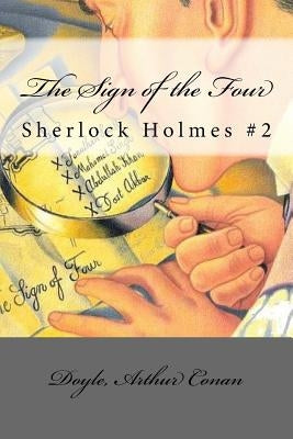 The Sign of the Four: Sherlock Holmes #2 by Mybook