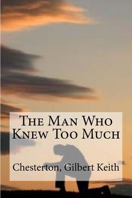 The Man Who Knew Too Much by Edibooks