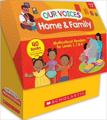 Our Voices: Home and Family (Multiple-Copy Set): Multicultural Readers for Levels I, J, & K by Scholastic