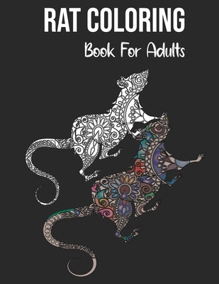 Rat Coloring Book For Adults: : Stress Relieving and relaxation Coloring Book 44 Paisley, Mandala and Henna Style Patterns Rat Designs by Essaa, Essaa