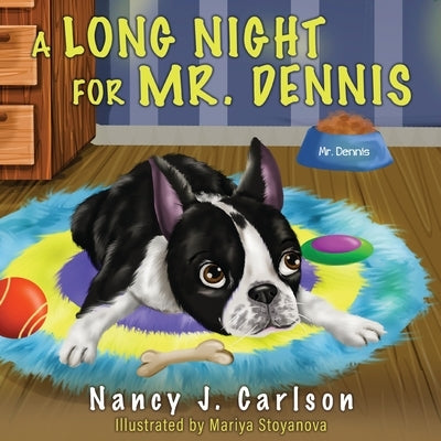 A Long Night for Mr. Dennis by Carlson, Nancy J.