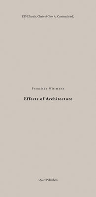 Effects of Architecture by Wittmann, Franziska